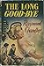 The Long Goodbye by Raymond Chandler