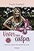 Vivir sin Culpa Tiene Que Haber Otra Manera De Vivir by Paula Ocampo