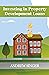Investing in Property Devel...