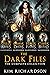 The Dark Files, The Complete Collection #1-4