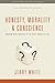 Honesty, Morality and Conscience by Jerry     White