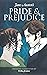 PRIDE and PREJUDICE. : ANNOTATED