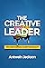 The Creative Leader by Antwain Jackson