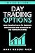 Day Trading Options: Most C...