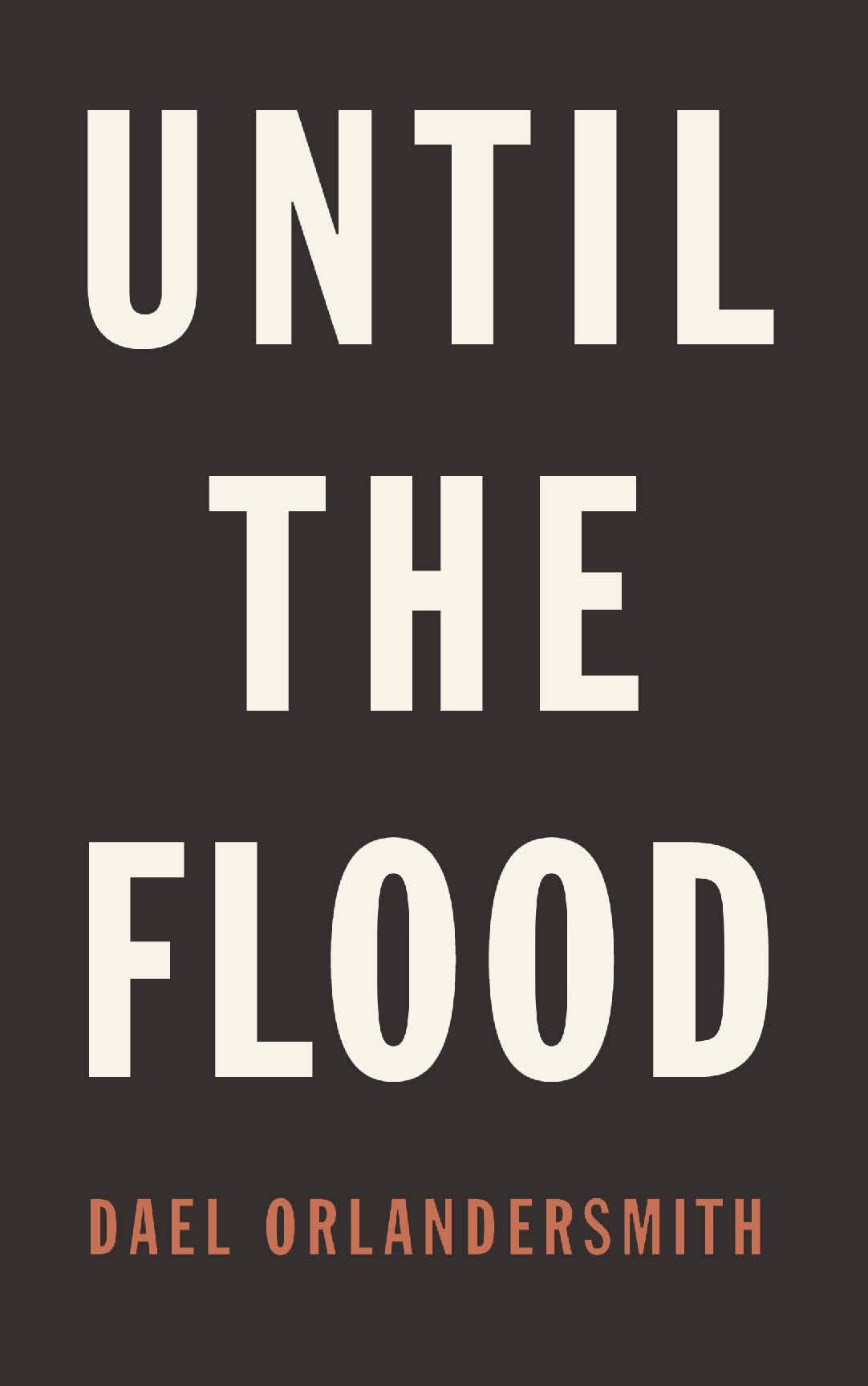 Until the Flood: A New Play Based on Interviews Conducted in St. Louis in the Spring of 2015