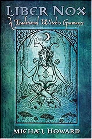 Liber Nox: A Traditional Witch's Gramarye