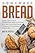 Homemade Bread: Simple Guid...