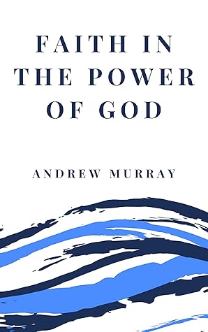 Faith in the Power of God