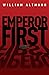 Emperor First