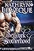 The Dark Brotherhood Collection by Kathryn Le Veque