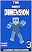 The Next Dimension: An Unof...