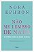 Não me lembro de nada by Nora Ephron