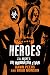 Heroes: A Morningstar Strain Novel (Z.A. Recht's Morningstar Strain Book 6)