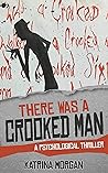 There Was a Crooked Man by Katrina Morgan