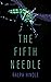 The Fifth Needle by Ralph Hindle