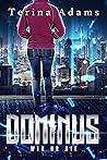 Dominus (Dominus Trilogy, #1) Dominus (Dominus Trilogy, #1)