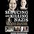 Seducing and Killing Nazis:...