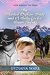The Marked Orphan Bride and a Baby for the Brave Sheriff (Love Against the Odds #1)