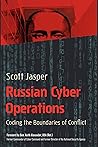 Book cover for Russian Cyber Operations: Coding the Boundaries of Conflict
