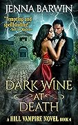 Dark Wine at Death