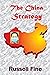 The China Strategy by Russell Fine