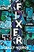 Fixer: A Novel