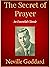 The Secret of Prayer by Neville Goddard