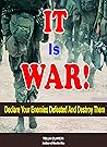 It is War!: Decla...