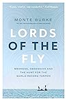 Lords of the Fly:...