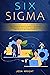 Six Sigma: The Complete Gui...