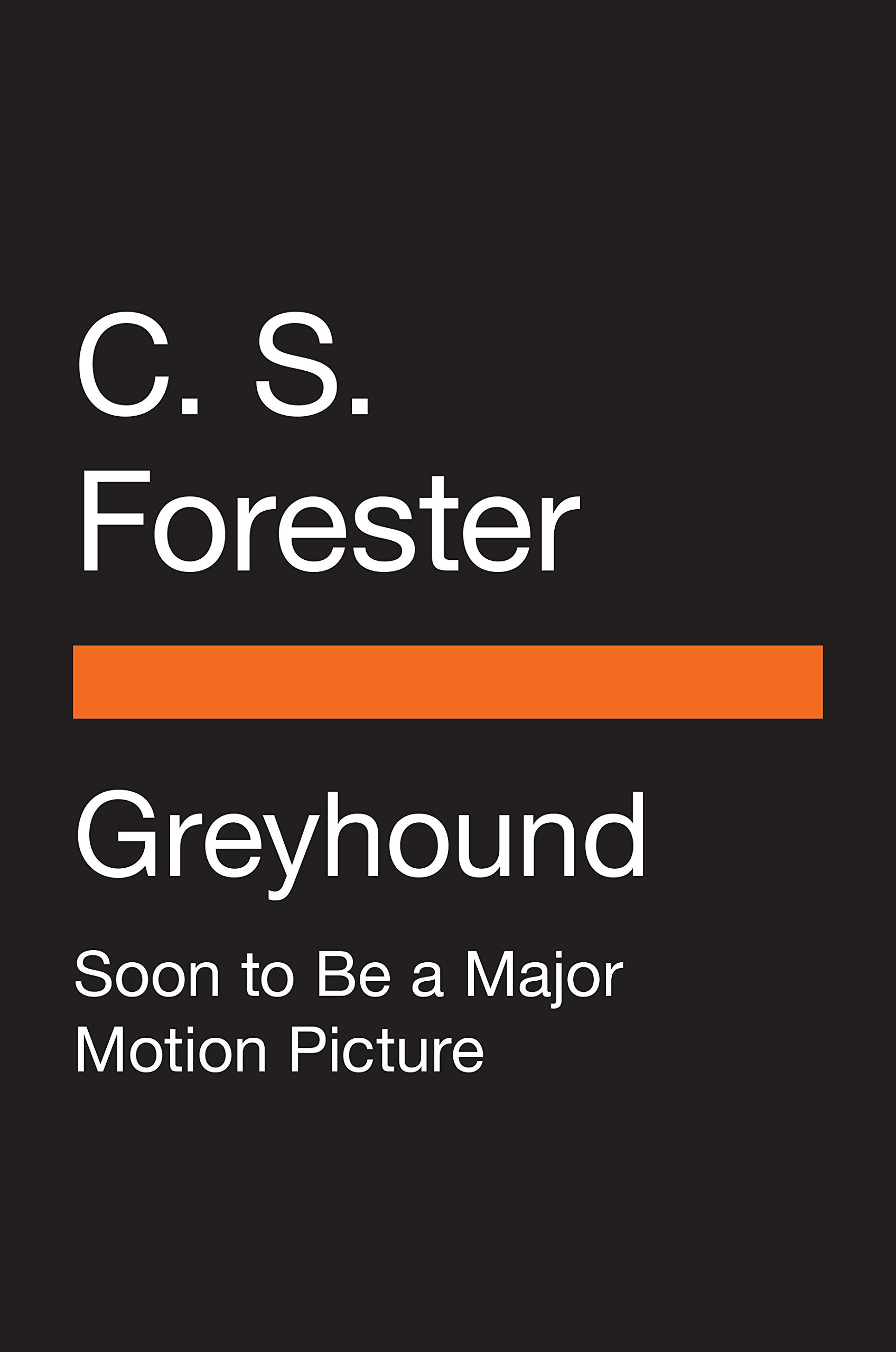 Greyhound (Movie Tie-In): A Novel