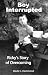 Boy Interrupted: Ricky's St...