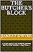 THE BUTCHER'S BLOCK by James F Dwyer