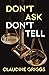 Don't Ask, Don't Tell by Claudine Griggs