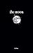 the moon: poems to heal your heart (the northern collection Book 1)
