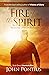 Fire of the Spirit: The Journey of Sam Mahoy (Journey to Zion Book 1)
