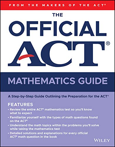 The Official ACT Mathematics Guide (Kindle Edition)