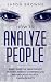 How to Analyze People: Analyzing the Narcissistic Mother, Energy Vampire and Manipulative People. 3 Manuscripts