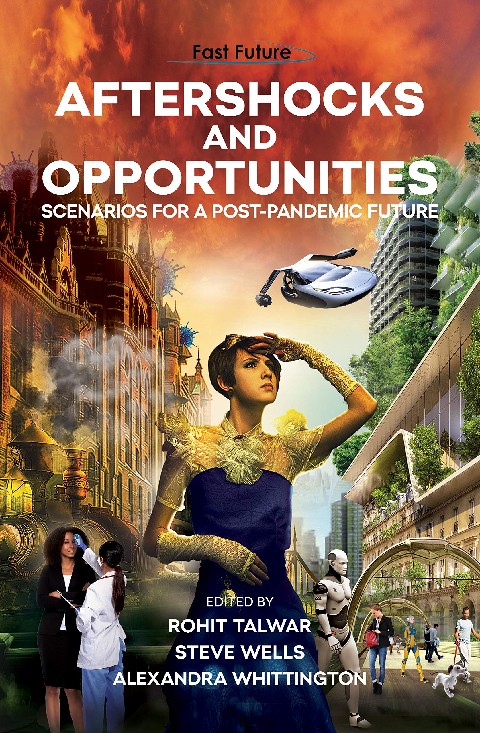 Aftershocks And Opportunities: Scenarios for a Post-Pandemic Future (Kindle Edition)