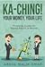 Ka-Ching! Your Money, Your Life: Financial Guide for Young Adults in Brunei