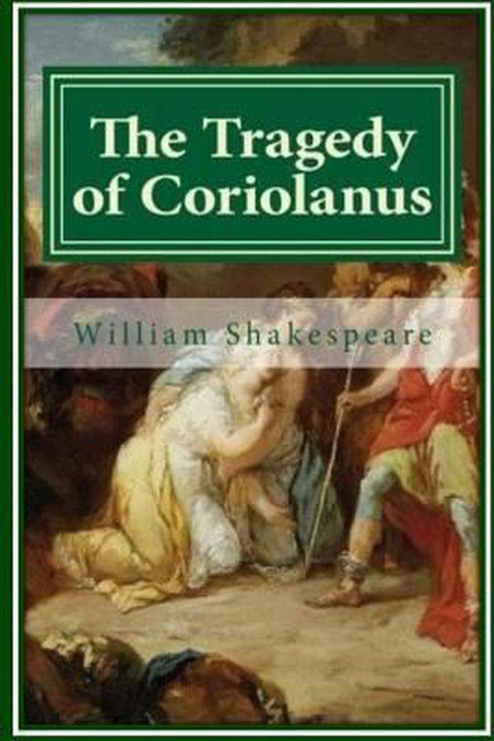 Coriolanus by William Shakespeare