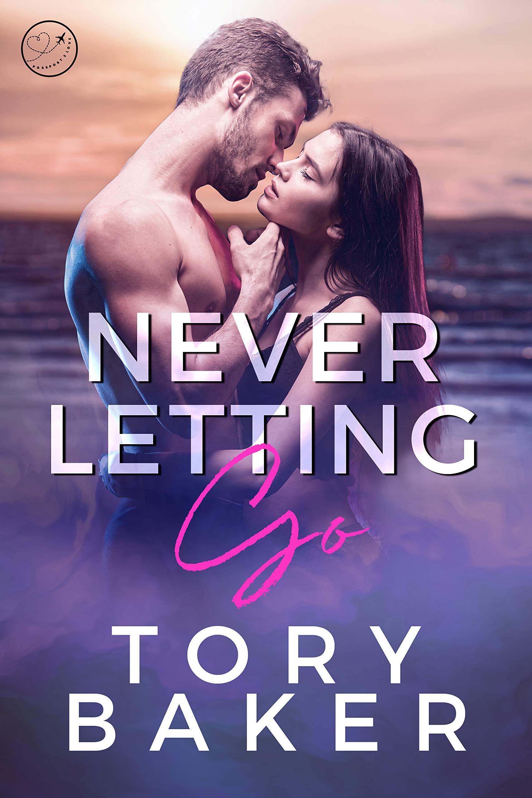 Never Letting Go (Kindle Edition)