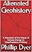 Alienated Geohistory by Phillip Dyer
