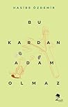 Bu Kardan Adam Olmaz by Hasibe Özdemir