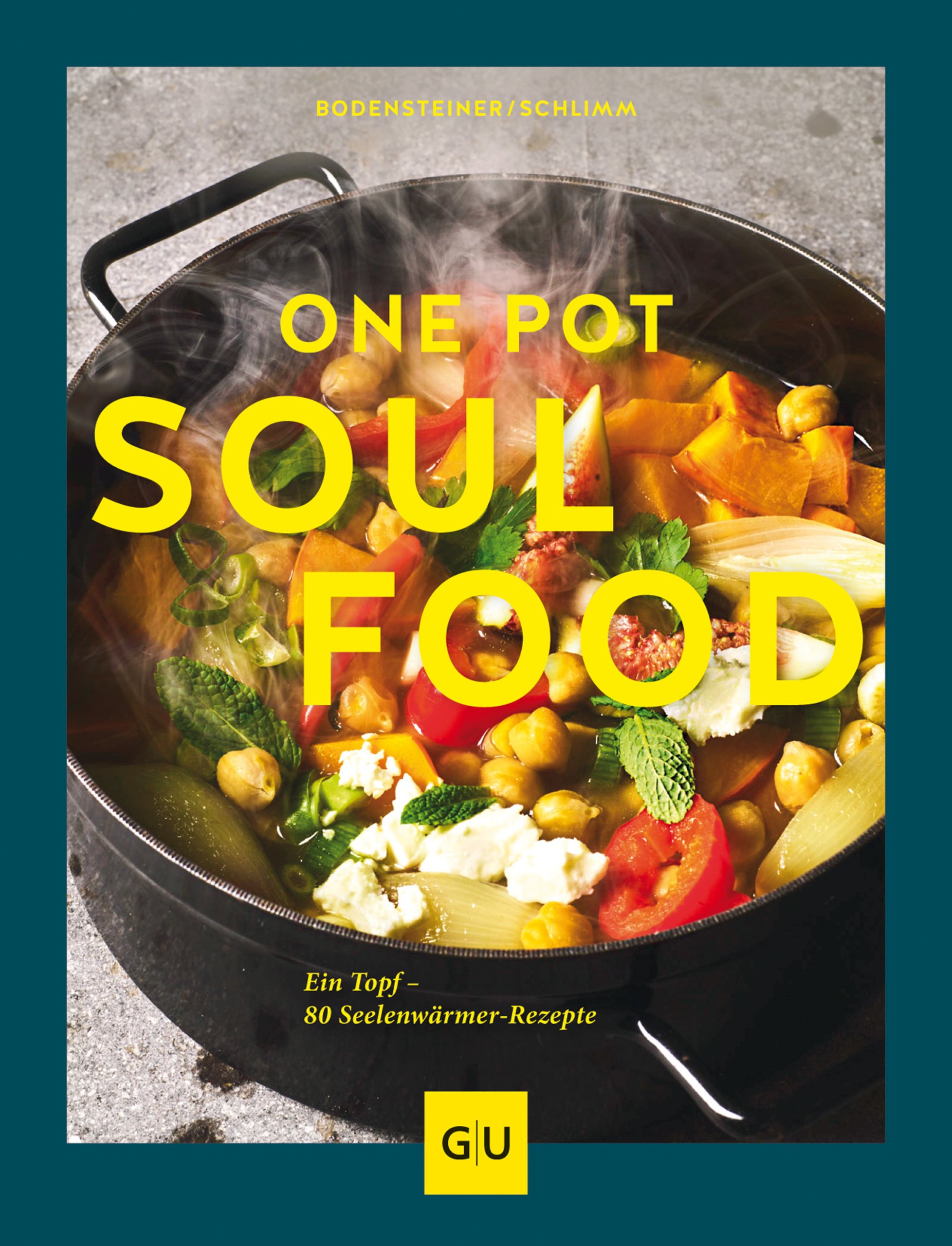 One Pot Soulfood: 80 Seelenwärmer-Rezepte für Topf, Blech oder Pfanne (GU Themenkochbuch) (German Edition)