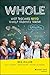 WHOLE: What Teachers Need to Help Students Thrive