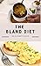 THE BLAND DIET by Elizabeth  David