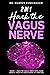2 IN 1 HACK THE VAGUS NERVE...