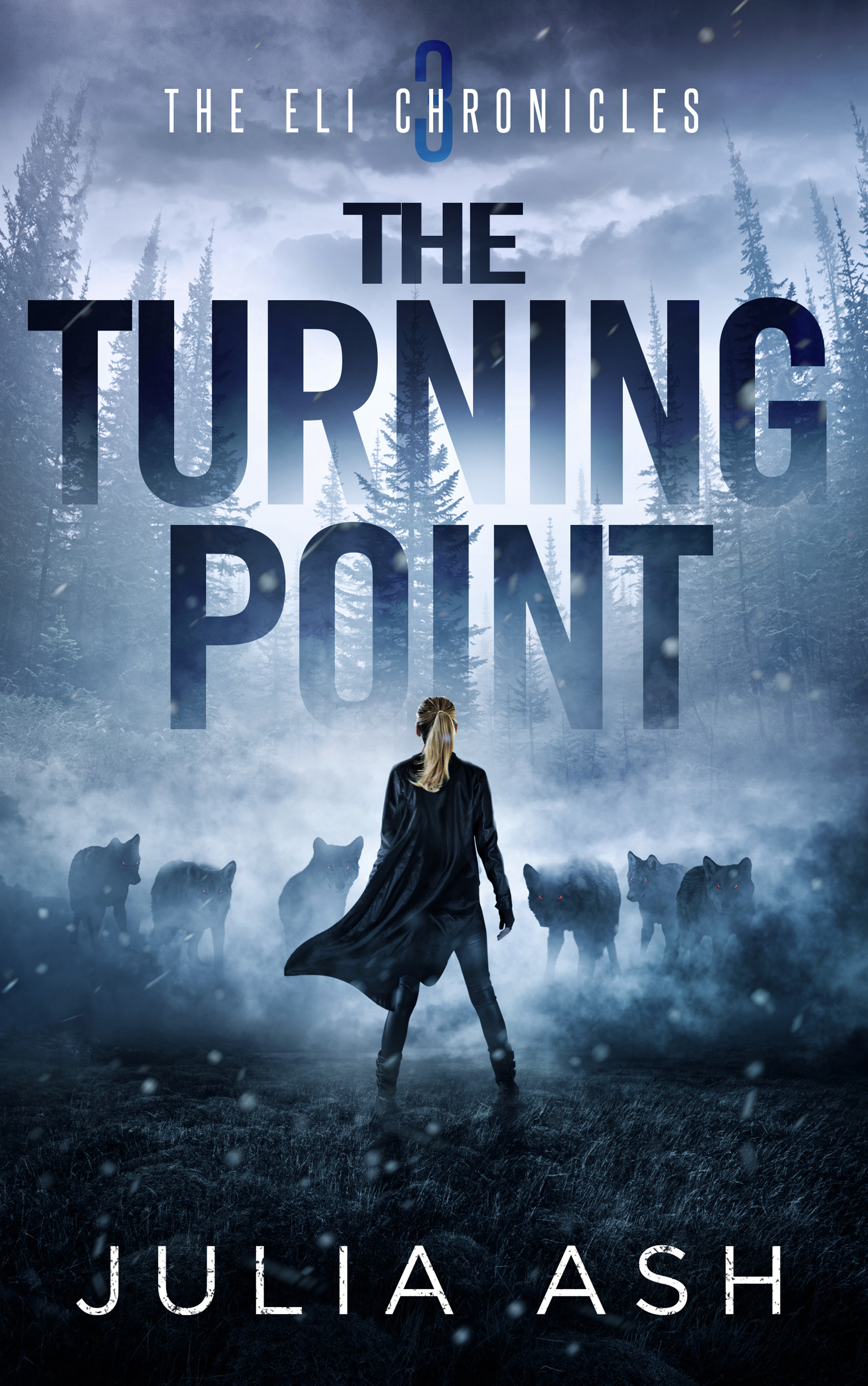 The Turning Point (The ELI Chronicles, #3)