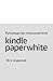 Руководство пользователя Kindle Paperwhite, 18-е издание